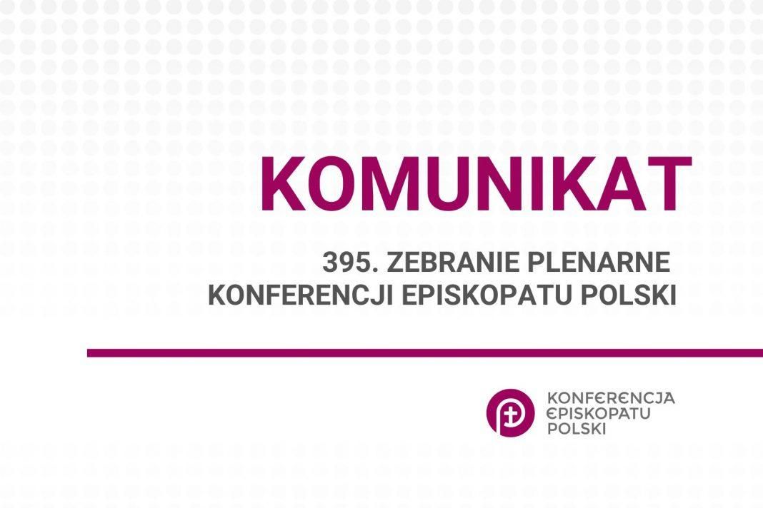 Komunikat z 395. Zebrania Plenarnego Konferencji Episkopatu Polski