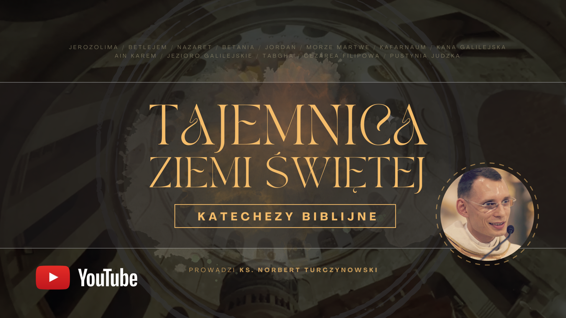 Tajemnica Ziemi Świętej. Katechezy biblijne ks. Norberta Turczynowskiego
