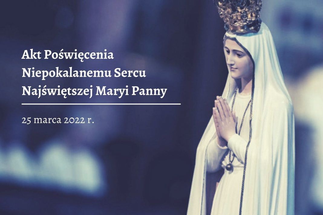 25 marca: Akt poświęcenia Niepokalanemu Sercu Najświętszej Maryi Panny (tekst)
