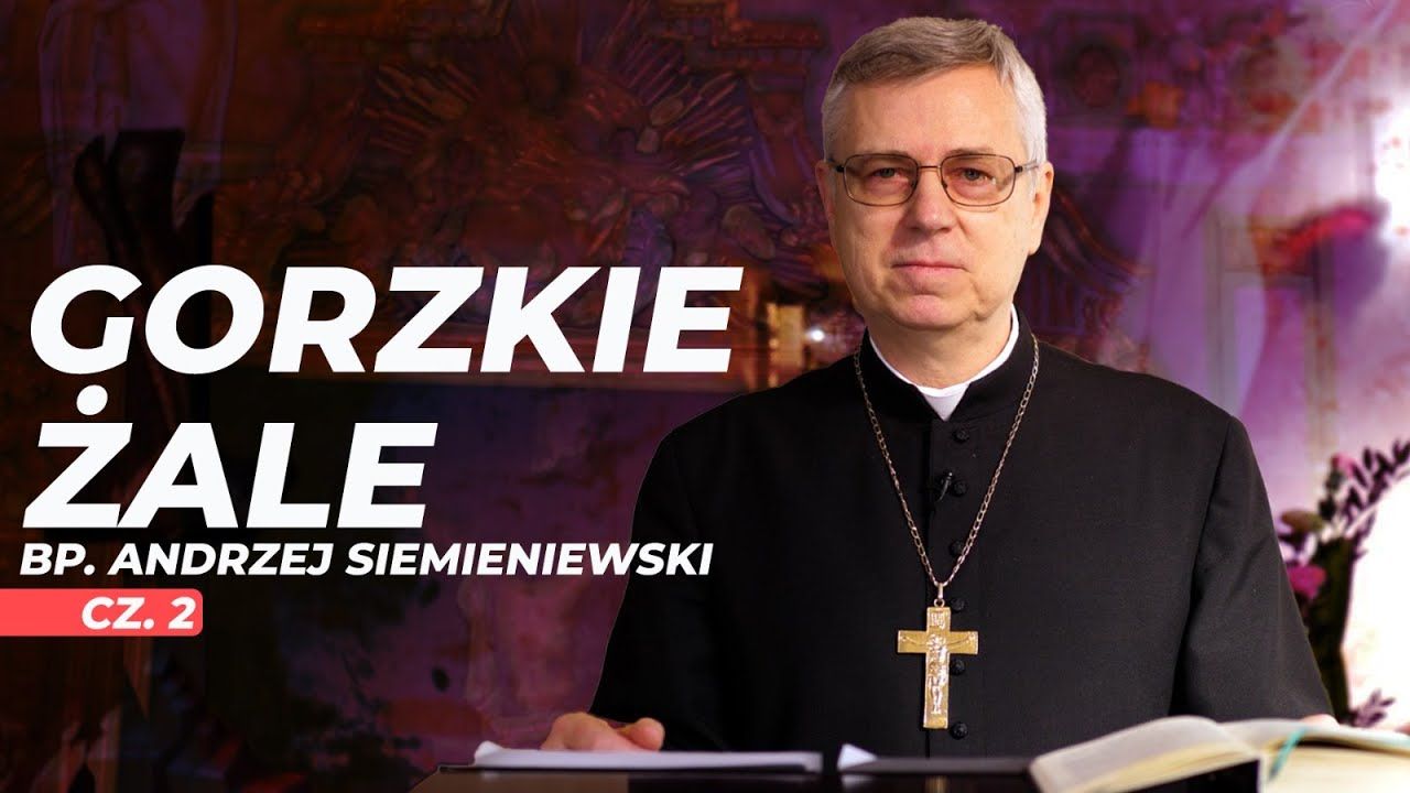 Gorzkie Żale z Biskupem Legnickim - część 2