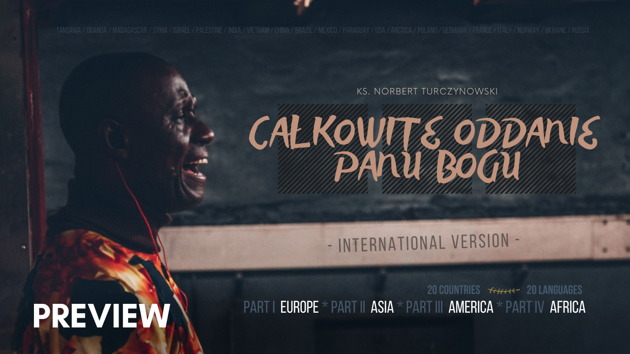 Międzynarodowy projekt „Całkowite oddanie Panu Bogu” [FILM]