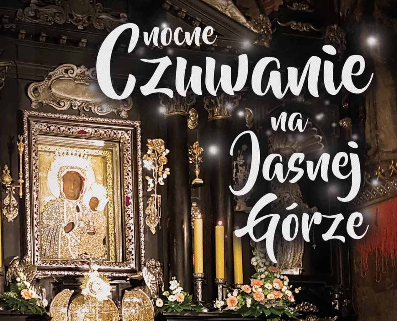 Czuwanie na Jasnej Górze - transmisja online