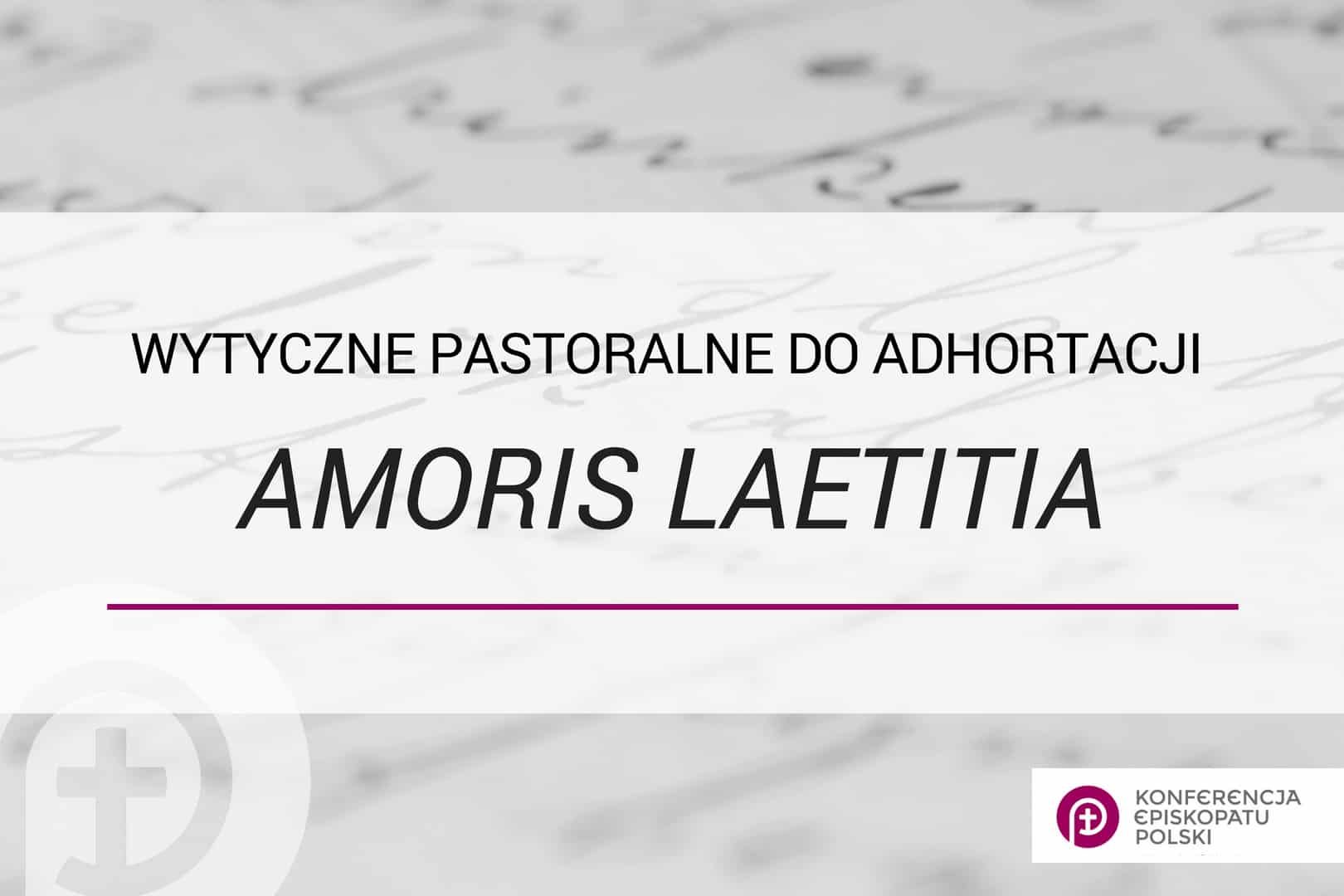 Wytyczne pastoralne do adhortacji Amoris Laetitia