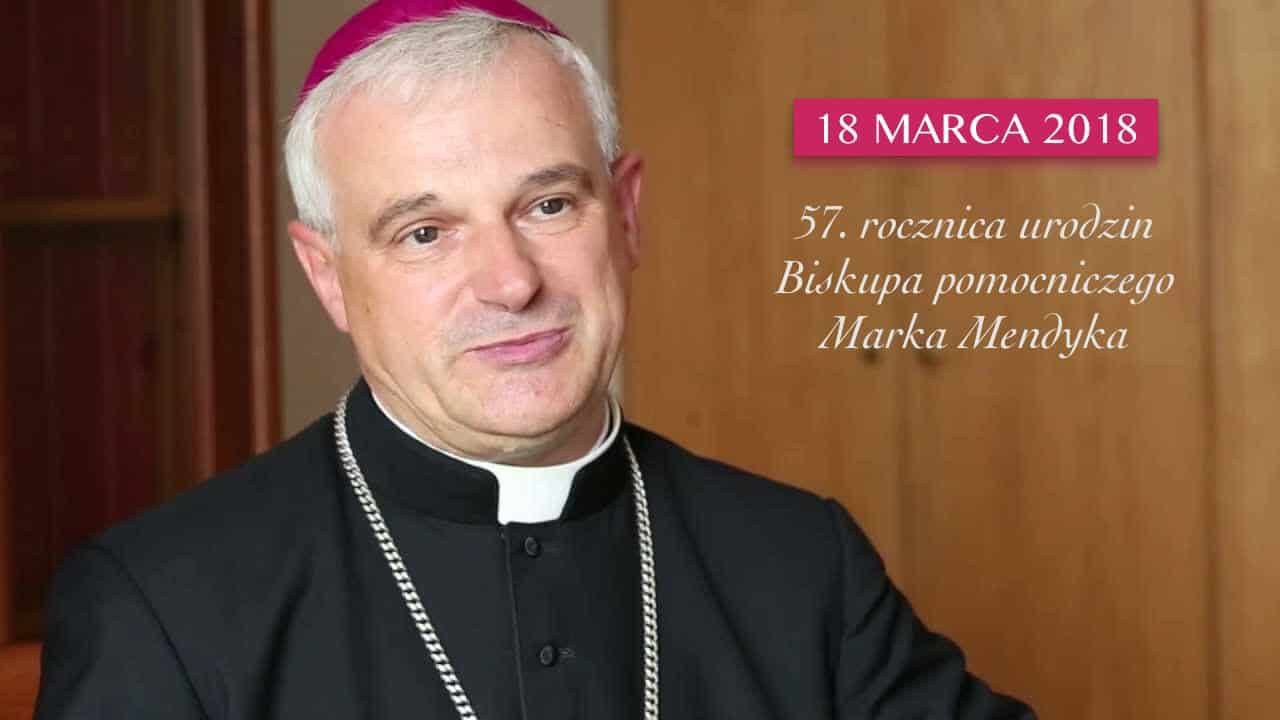 Polecamy w modlitwie Biskupa pomocniczego Marka w dniu urodzin