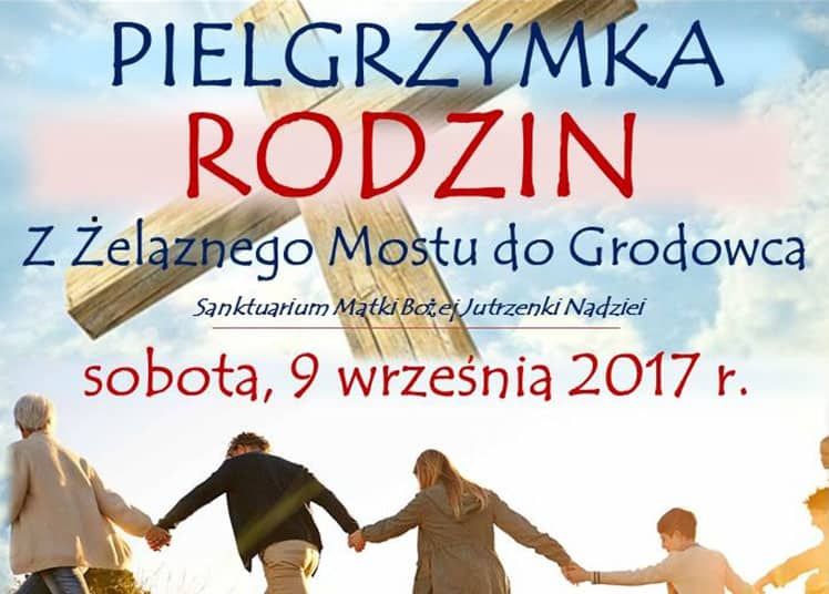 I piesza  pielgrzymka rodzin do Grodowca