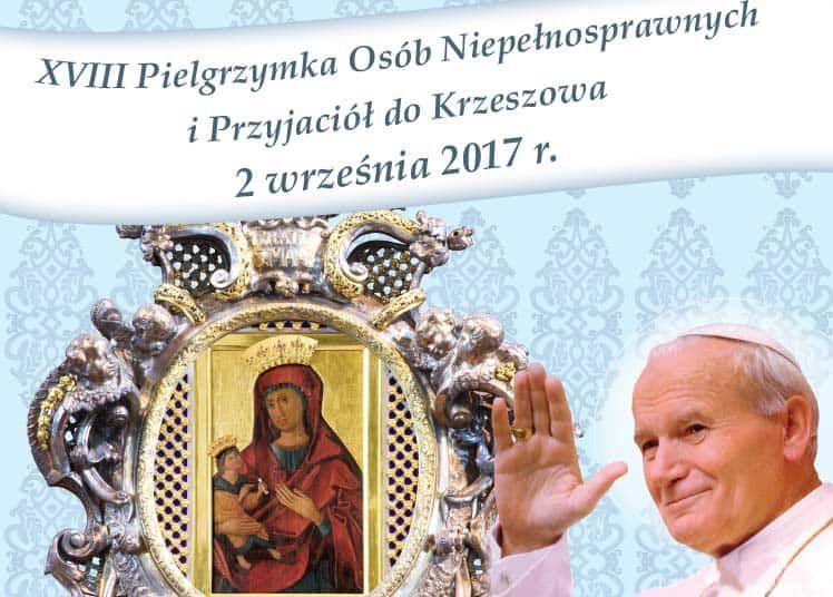 18. Pielgrzymka Osób Niepełnosprawnych i Przyjaciół do Krzeszowa