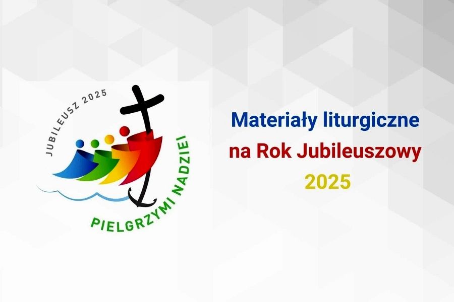 Materiały liturgiczne na Rok Jubileuszowy 2025