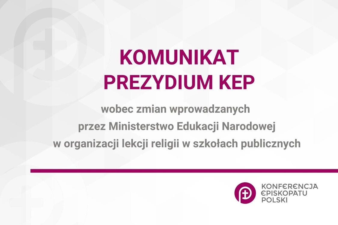 Komunikat Prezydium Konferencji Episkopatu Polski wobec zmian wprowadzanych przez Ministerstwo Edukacji Narodowej