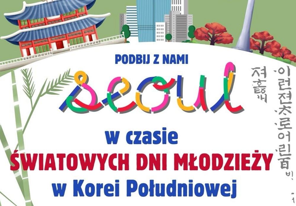 ŚDM Seul - Korea Południowa 2027. Zapisy rozpoczęte!